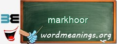 WordMeaning blackboard for markhoor